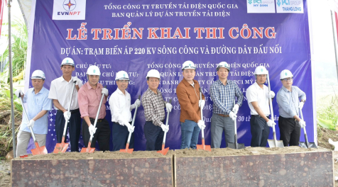 LỄ KHỞI CÔNG DỰ ÁN TRẠM BIẾN ÁP 220KV SÔNG CÔNG VÀ ĐƯỜNG DÂY ĐẤU NỐI